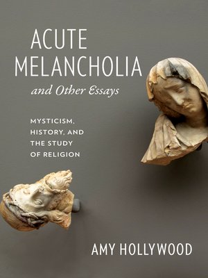 cover image of Acute Melancholia and Other Essays